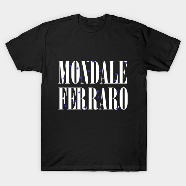 mondale ferraro T-Shirt by CreationArt8